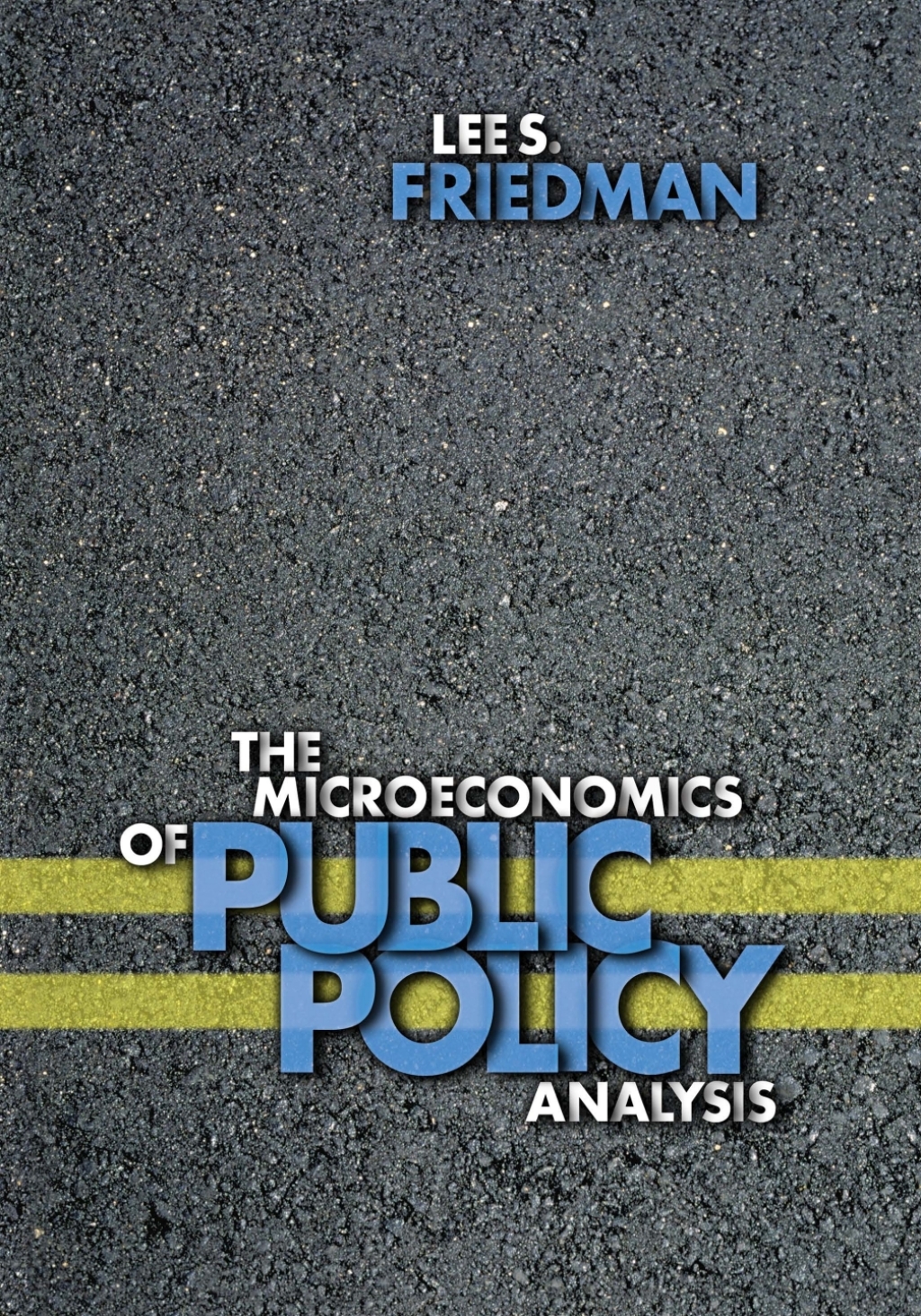 Page Fidelity The Microeconomics of Public Policy Analysis; $65.00