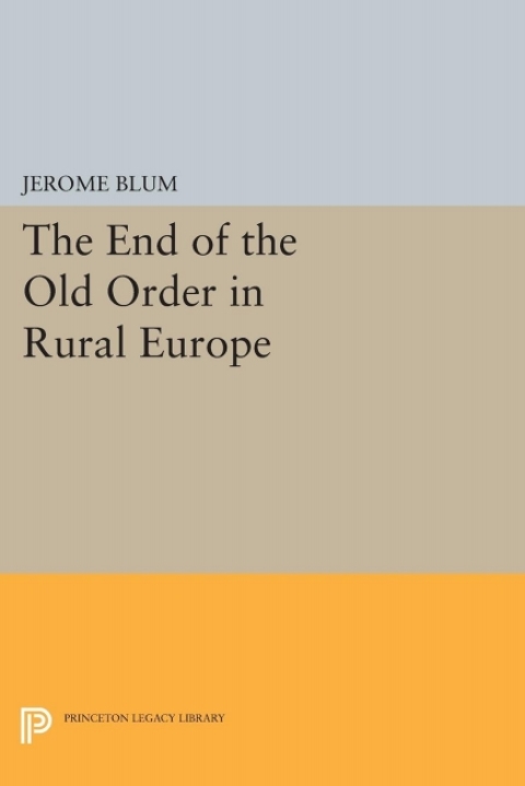 Cover image for book The End of the Old Order in Rural Europe