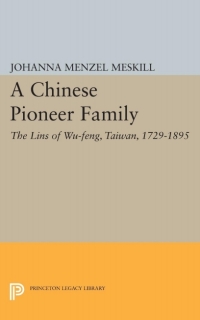 Cover image: A Chinese Pioneer Family 9780691609997