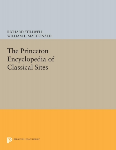 Cover image for book The Princeton Encyclopedia of Classical Sites