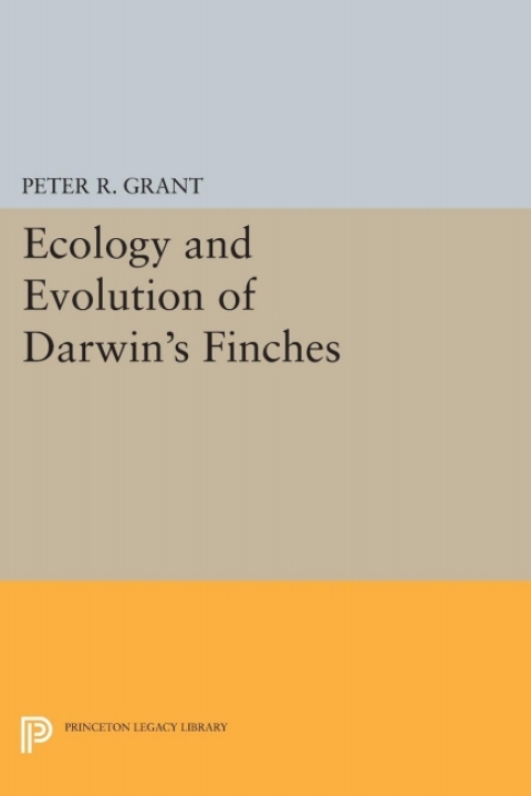 Ecology and Evolution of Darwin's Finches (Princeton Science Library Edition) 