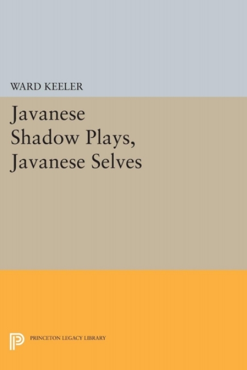 Cover image for book Javanese Shadow Plays, Javanese Selves