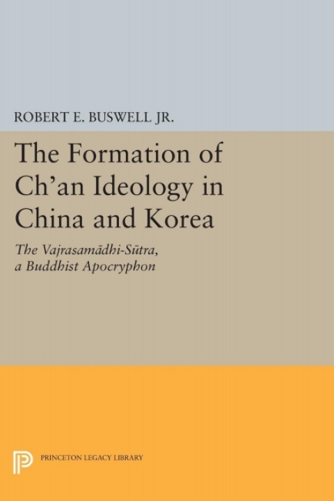 The Formation of Ch'an Ideology in China and Korea 