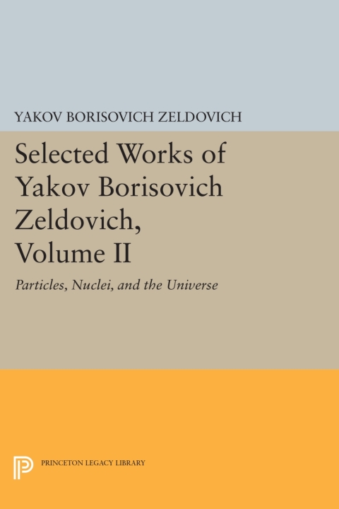 Cover image for book Selected Works of Yakov Borisovich Zeldovich, Volume II