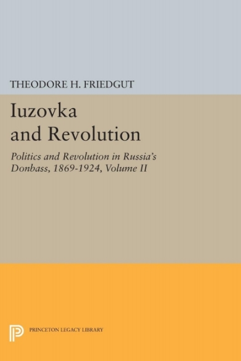 Cover image for book Iuzovka and Revolution, Volume II