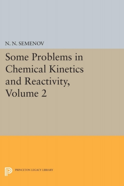 Cover image for book Some Problems in Chemical Kinetics and Reactivity, Volume 2