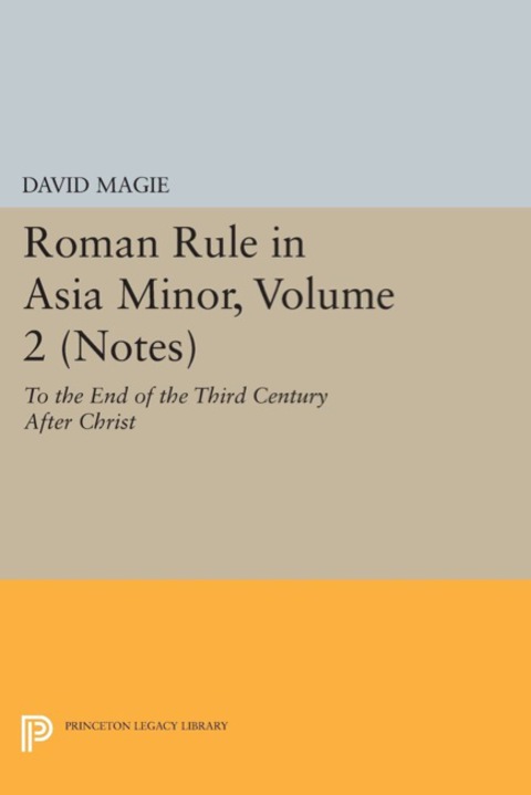 Cover image for book Roman Rule in Asia Minor, Volume 2 (Notes)