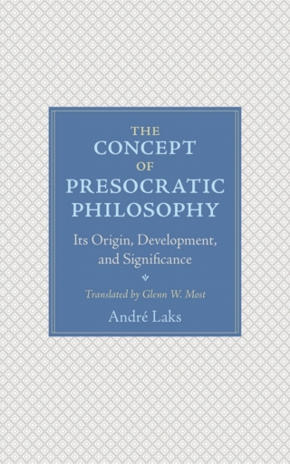 The Concept of Presocratic Philosophy