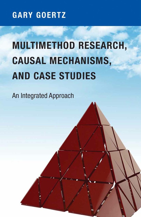 Multimethod Research, Causal Mechanisms, and Case Studies 