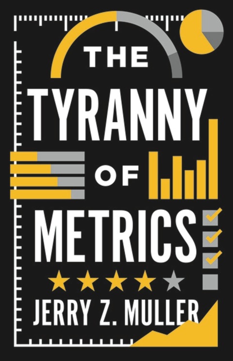 Cover image for book The Tyranny of Metrics