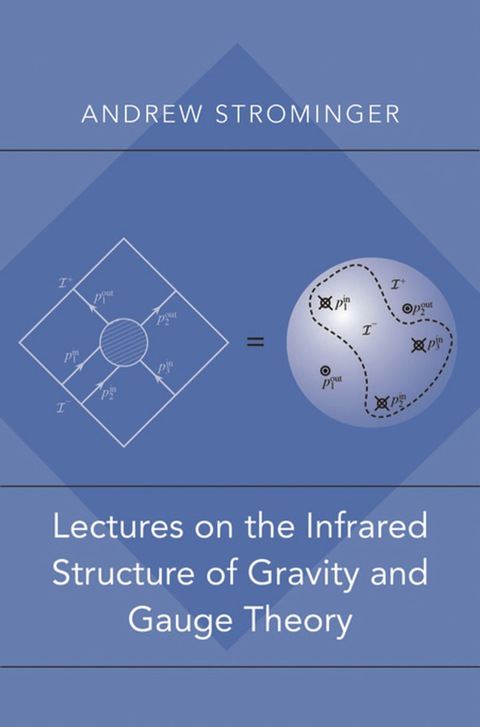 Cover image for book Lectures on the Infrared Structure of Gravity and Gauge Theory