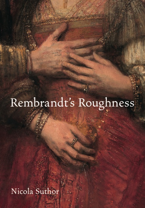 Cover image for book Rembrandt's Roughness
