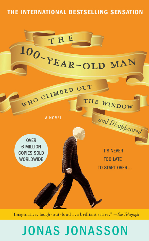 Cover image for book The 100-Year-Old Man Who Climbed Out the Window and Disappeared