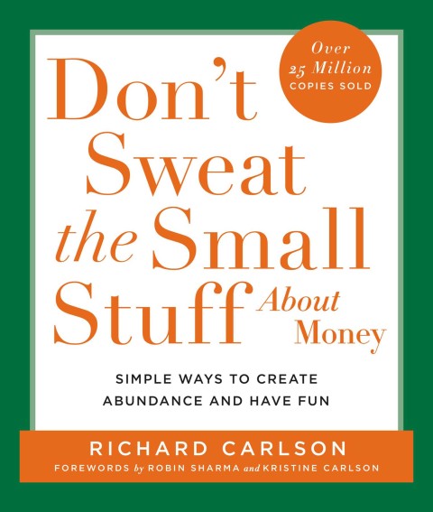 Cover image for book Don't Sweat the Small Stuff About Money