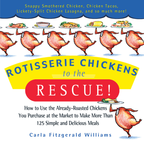 Cover image for book Rotisserie Chickens to the Rescue!