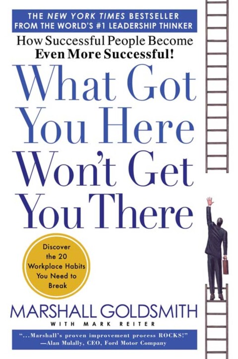 Cover image for book What Got You Here Won't Get You There