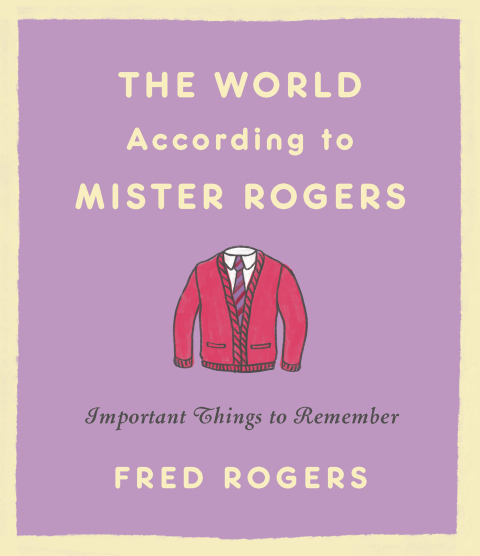 Cover image for book The World According to Mister Rogers