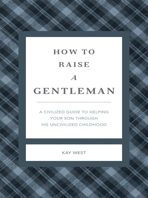 Cover image for book How to Raise a Gentleman Revised and Expanded
