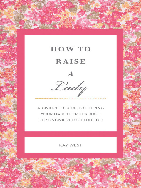 Cover image for book How to Raise a Lady Revised and   Expanded
