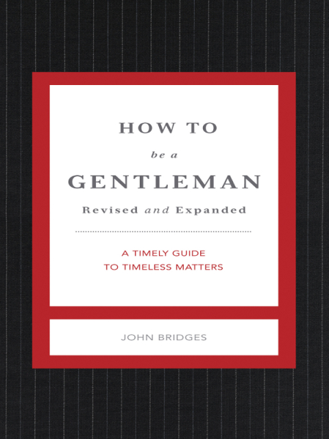 Cover image for book How to Be a Gentleman Revised and Expanded