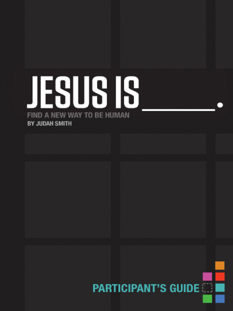 Cover image for book Jesus Is Bible Study Participant's Guide