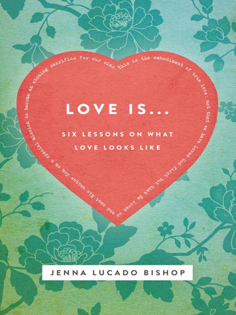 Cover image for book Love Is... Bible Study Guide
