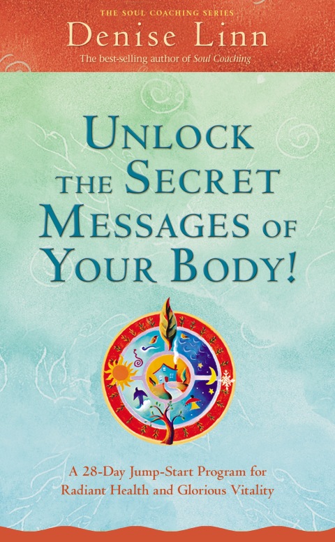 Cover image for book Unlock the Secret Messages of Your Body!