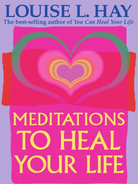 Cover image for book Meditations to Heal Your Life