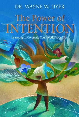 The Power of Intention