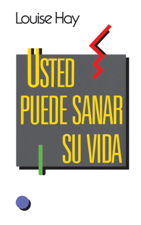 Cover image for book Usted puede sanar su vida