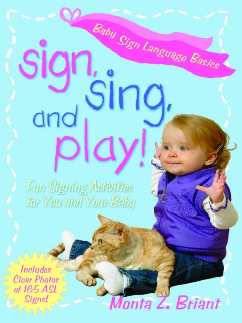 Cover image for book Sign, Sing, and Play!