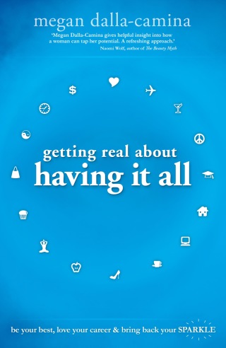 Getting Real About Having it All