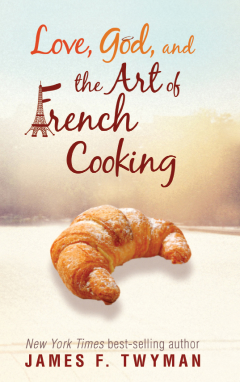 Cover image for book Love, God, and the Art of French Cooking