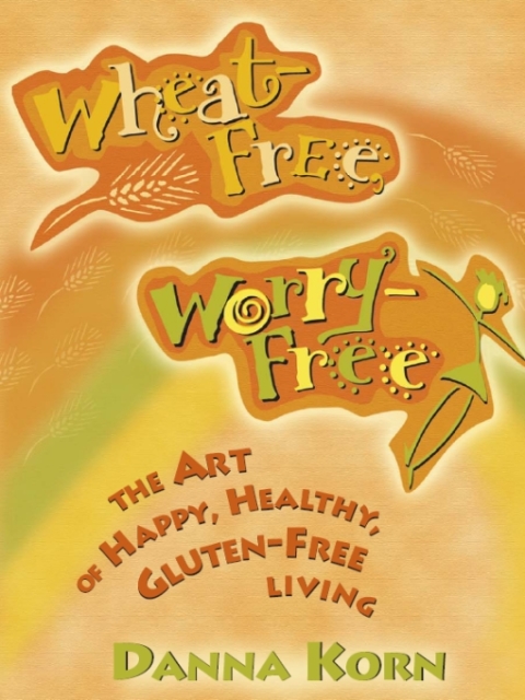 Cover image for book Wheat Free, Worry Free