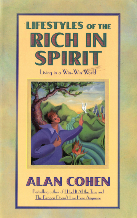 Cover image for book Lifestyles of the Rich in Spirit (Alan Cohen title)