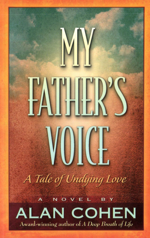 Cover image for book My Father's Voice (Alan Cohen title)