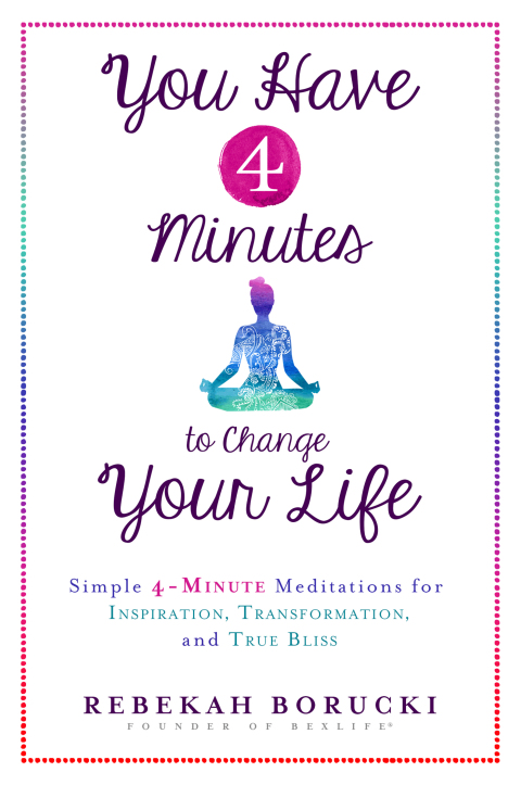 Cover image for book You Have 4 Minutes to Change Your Life