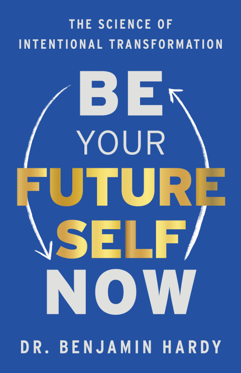 Cover image for book Be Your Future Self Now