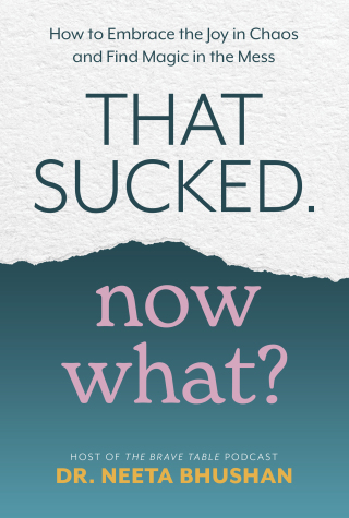That Sucked. Now What?
