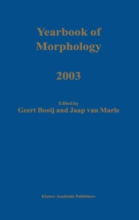 Cover image: Yearbook of Morphology 2003 1st edition 9781402012723