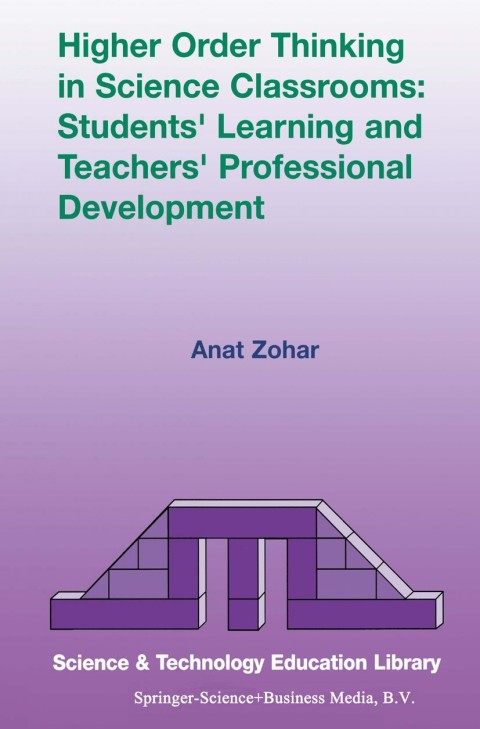 Cover image for book Higher Order Thinking in Science Classrooms: Students’ Learning and Teachers’ Professional Development