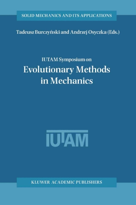 Cover image for book IUTAM Symposium on Evolutionary Methods in Mechanics