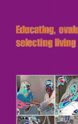 Educating, Evaluating, and Selecting Living Kidney Donors