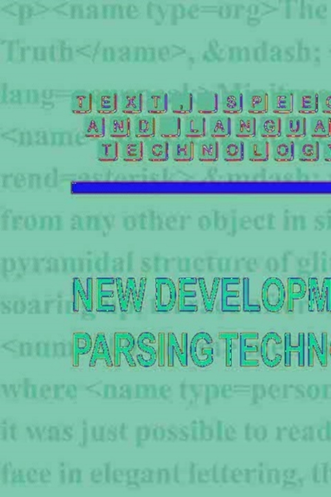 Cover image for book New Developments in Parsing Technology