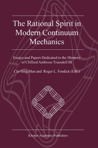 The Rational Spirit in Modern Continuum Mechanics