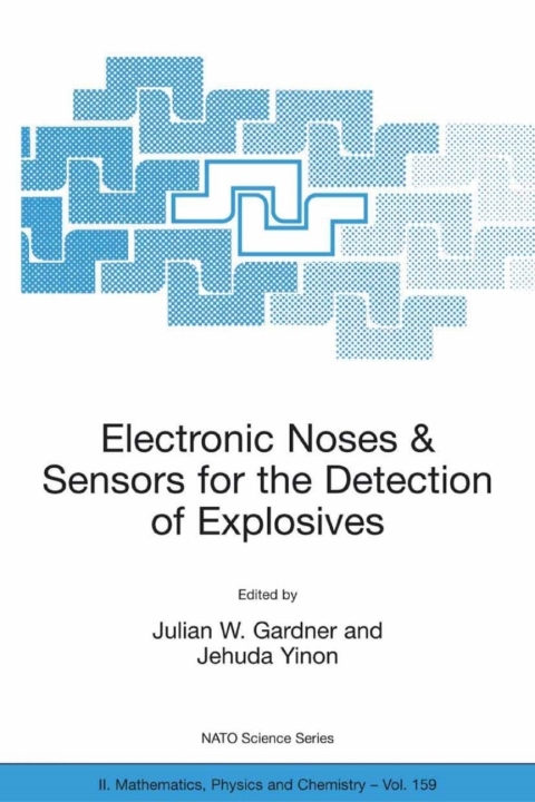 Cover image for book Electronic Noses & Sensors for the Detection of Explosives