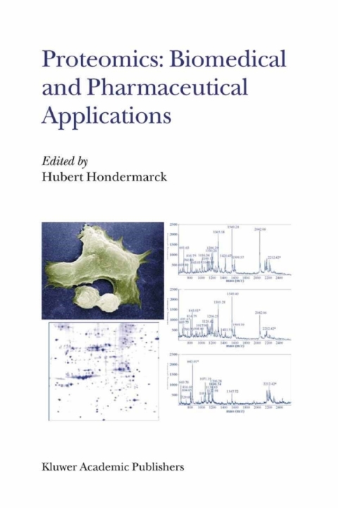 Cover image for book Proteomics: Biomedical and Pharmaceutical Applications