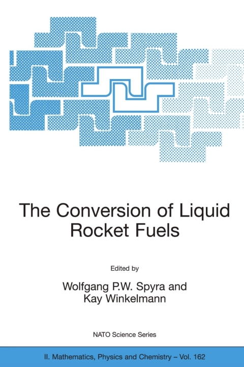 Cover image for book The Conversion of Liquid Rocket Fuels, Risk Assessment, Technology and Treatment Options for the Conversion of Abandoned Liquid Ballistic Missile Propellants (Fuels and Oxidizers) in Azerbaijan