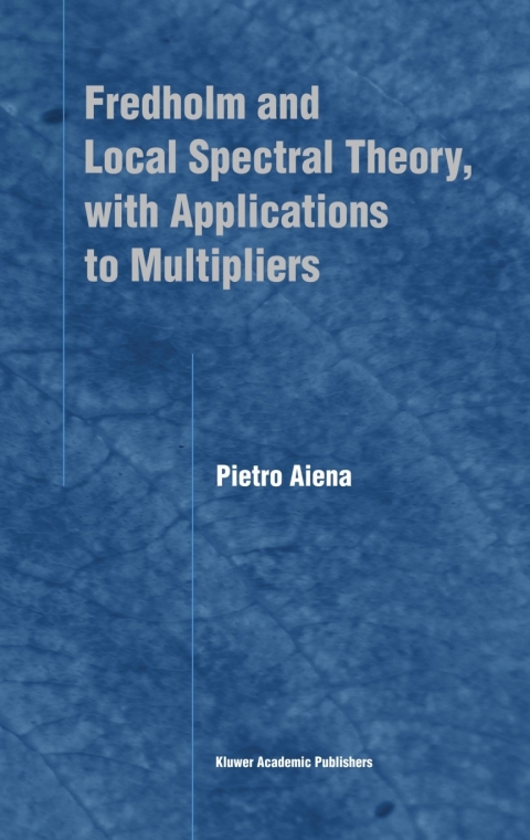 Cover image for book Fredholm and Local Spectral Theory, with Applications to Multipliers