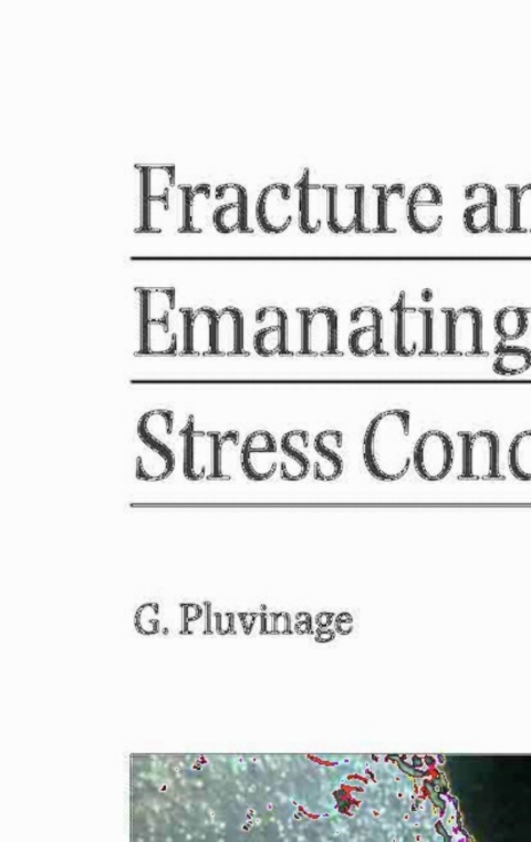 Cover image for book Fracture and Fatigue Emanating from Stress Concentrators